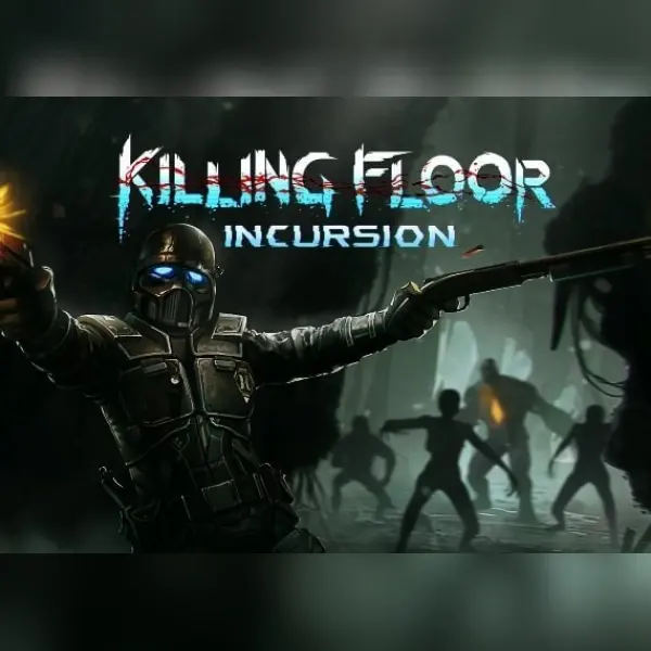 Killing Floor: Incursion [VR] — Steam, Standard