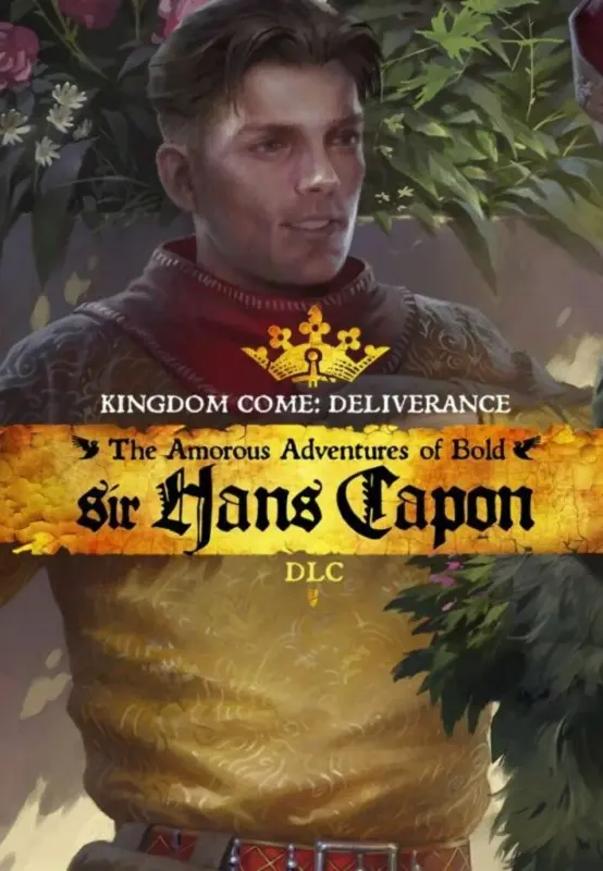 Kingdom Come Deliverance - The Amorous Adventures of Bold Sir Hans Capon DLC — Steam, Standard