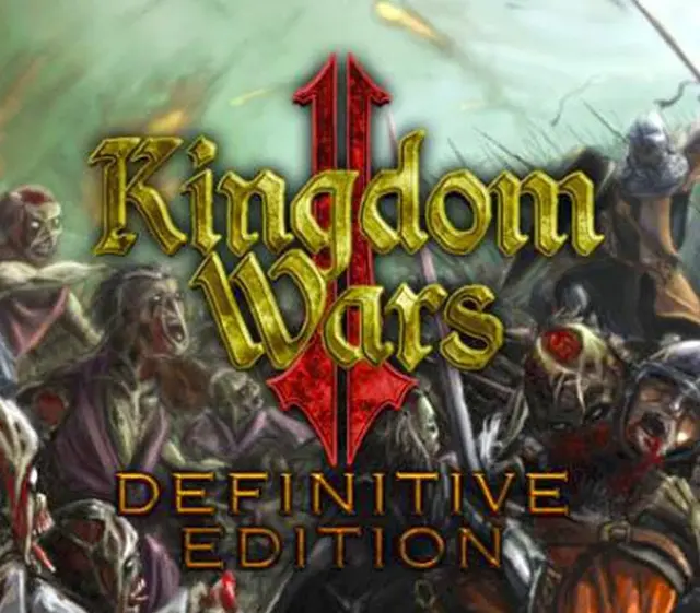 Kingdom Wars 2: Definitive Edition — Steam, Definitive Edition