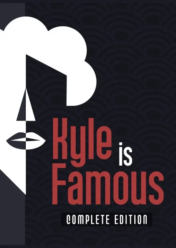 Kyle is Famous: Complete Edition — Steam, Complete Edition