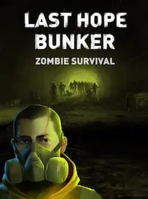 Last Hope Bunker: Zombie Survival — Steam, Standard