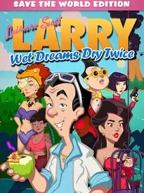 Leisure Suit Larry - Wet Dreams Dry Twice | Save the World Edition — Steam, Standard