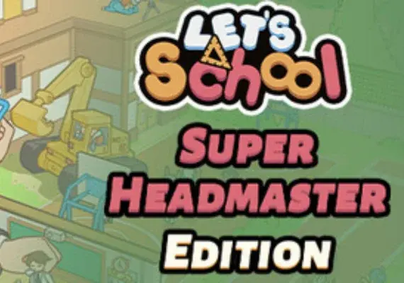 Let's School - Super Headmaster Edition — Steam, Standard
