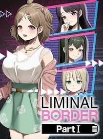 Liminal Border Part I — Steam, Standard