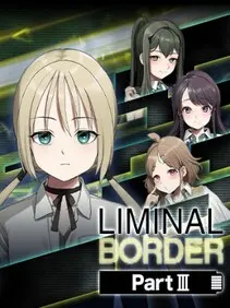 Liminal Border Part III — Steam, Standard
