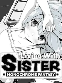 Living With Sister: Monochrome Fantasy — Steam, Standard