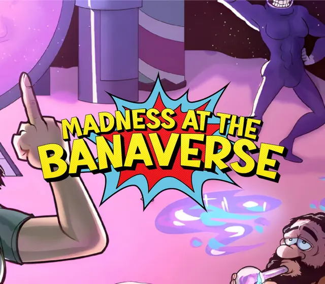 Madness in the Banaverse — Steam, Standard