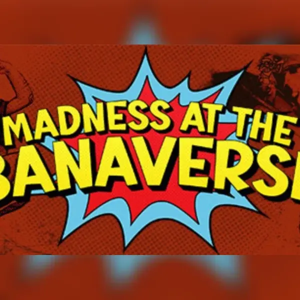 Madness in the Banaverse — Steam, Standard