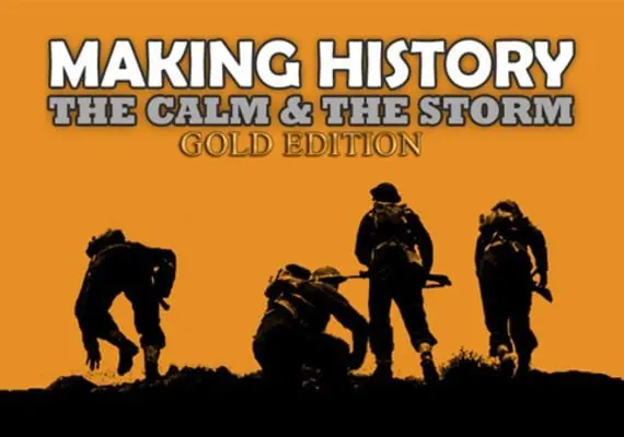 Making History: The Calm and the Storm Gold Edition EN/DE — Steam, Gold Edition
