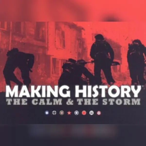 Making History: The Calm & the Storm — Steam, Standard