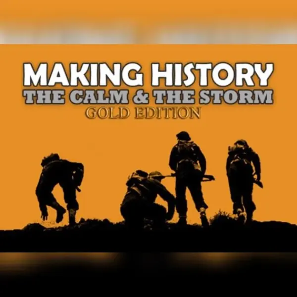 Making History: The Calm & the Storm Gold Edition — Steam, Gold Edition