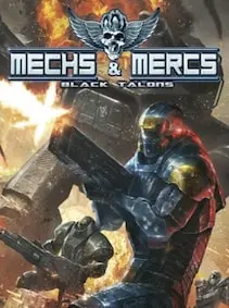 Mechs & Mercs: Black Talons — Steam, Standard