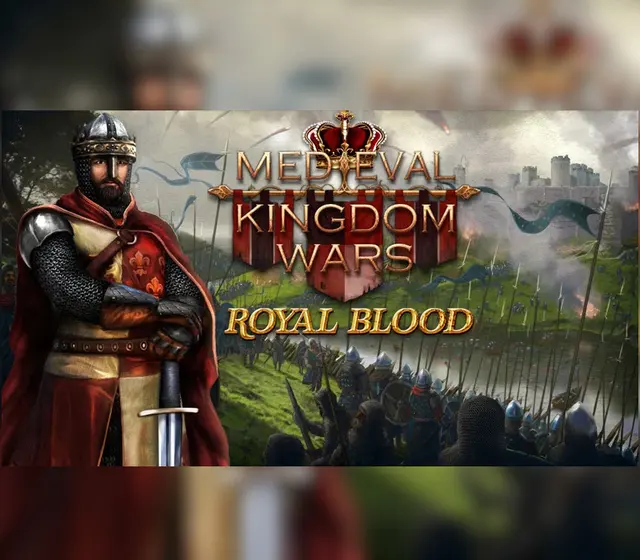 Medieval Kingdom Wars - Royal Blood DLC — Steam, Royal