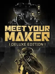 Meet Your Maker | Deluxe Edition — Steam, Deluxe Edition