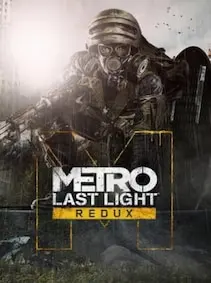 Metro: Last Light Redux — Steam, Standard
