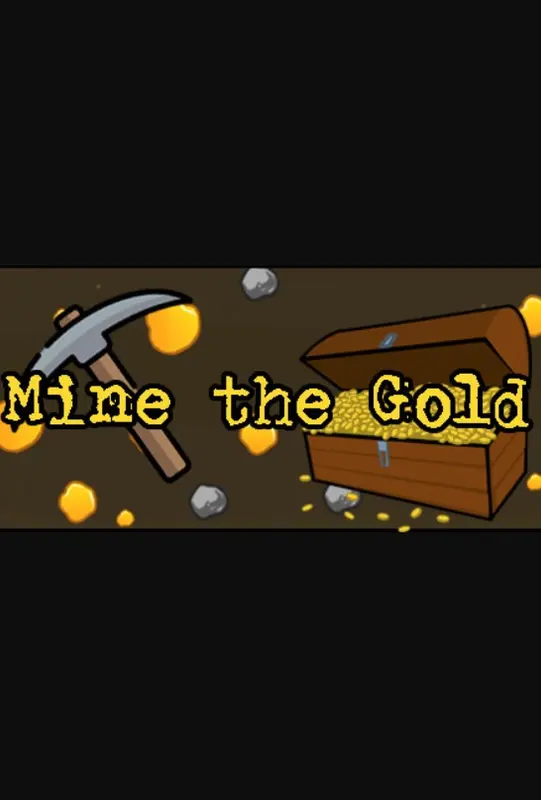 Mine the Gold — Steam, Gold