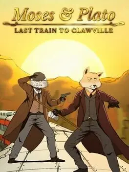 Moses & Plato - Last Train to Clawville — Steam, Standard