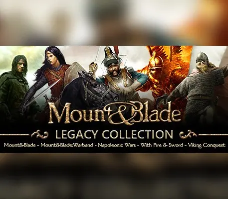 Mount & Blade Legacy Collection — Steam, Standard