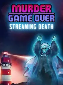 Murder is Game Over: Streaming Death — Steam, Standard