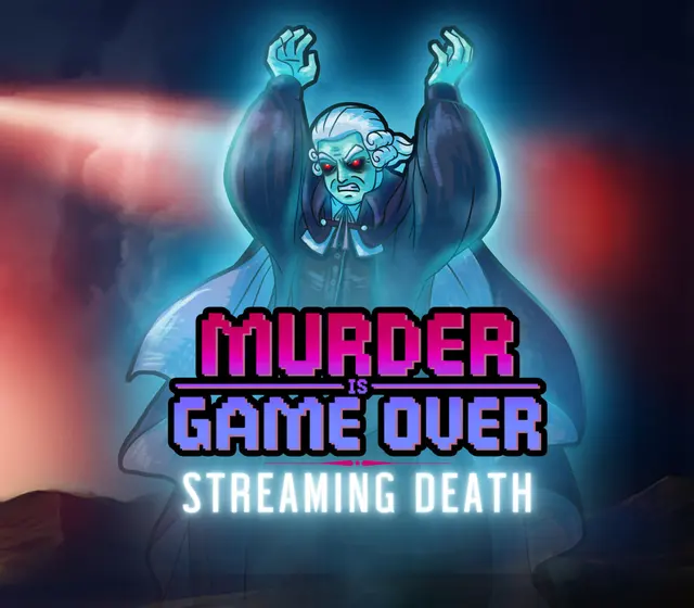 Murder Is Game Over: Streaming Death — Steam, Standard