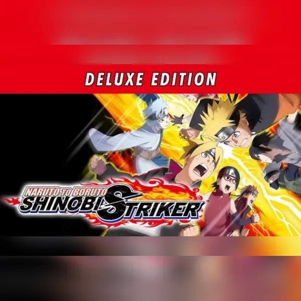 NARUTO TO BORUTO: SHINOBI STRIKER Deluxe Edition — Steam, Deluxe Edition