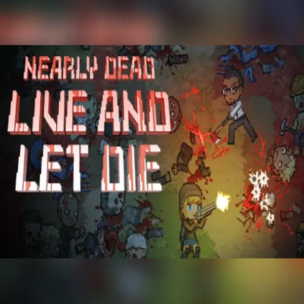 Nearly Dead: Live and Let Die — Steam, Standard