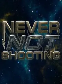Never Not Shooting — Steam, Standard