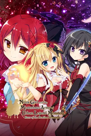 Ninja Girl and the Mysterious Army of Urban Legend Monsters! ~Hunt of the Headless Horseman~ — Steam, Standard