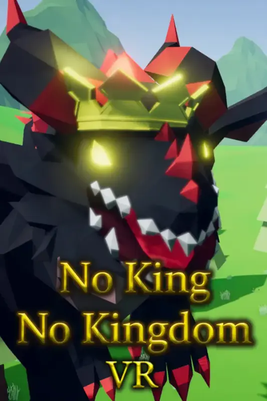No King No Kingdom VR — Steam, Standard