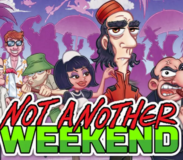 Not Another Weekend — Steam, Standard
