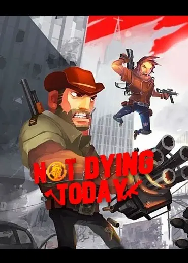 Not Dying Today — Steam, Standard