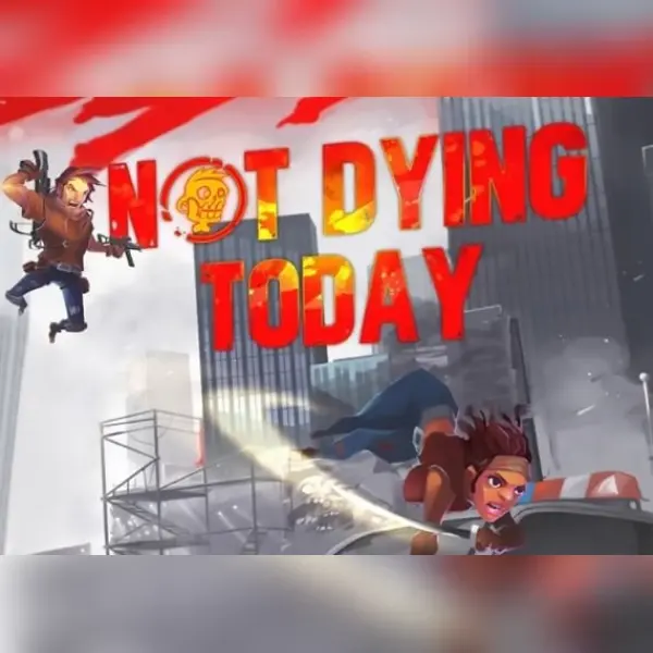 Not Dying Today — Steam, Standard
