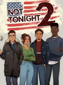 Not Tonight 2 — Steam, Standard