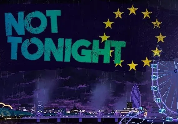 Not Tonight EN/FR/ZH/ES — Steam, Standard