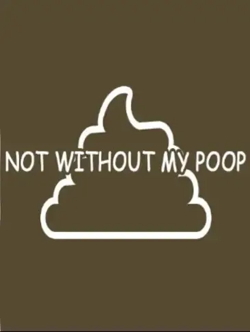 Not Without My Poop — Steam, Standard