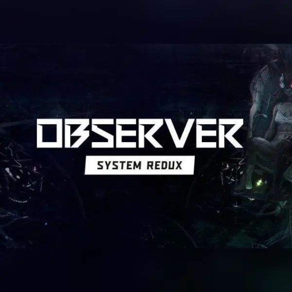 Observer: System Redux Deluxe Edition — Steam, Deluxe Edition