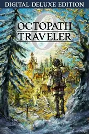 OCTOPATH TRAVELER 0 Digital Deluxe Edition — Xbox Live, Digital Deluxe Edition