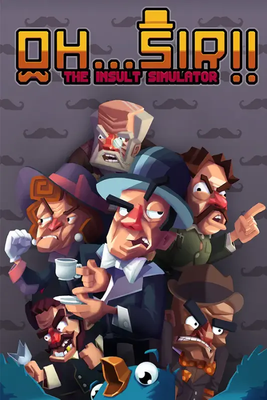 Oh...Sir!! The Insult Simulator — Steam, Standard