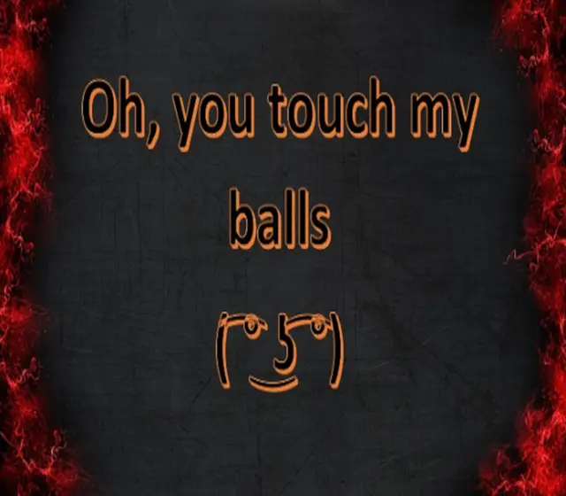 Oh, you touch my balls — Steam, Standard