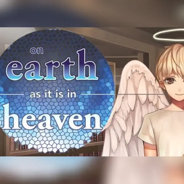 On Earth As It Is In Heaven - A Kinetic Novel — Steam, Standard