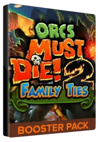 Orcs Must Die! 2 - Family Ties Booster Pack — Steam, Standard