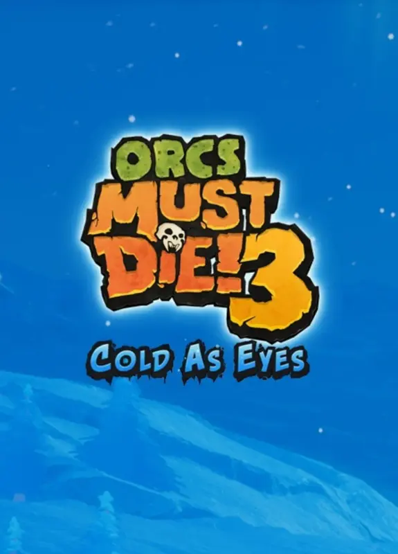 Orcs Must Die! 3 - Cold as Eyes DLC — Steam, Standard