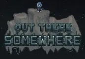 Out There Somewhere Steam Gift — Steam, Standard