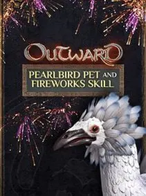 Outward - Pearlbird Pet and Fireworks Skill PC — Steam, Standard