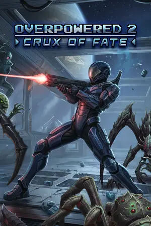 Overpowered 2 - Crux of Fate — Steam, Standard