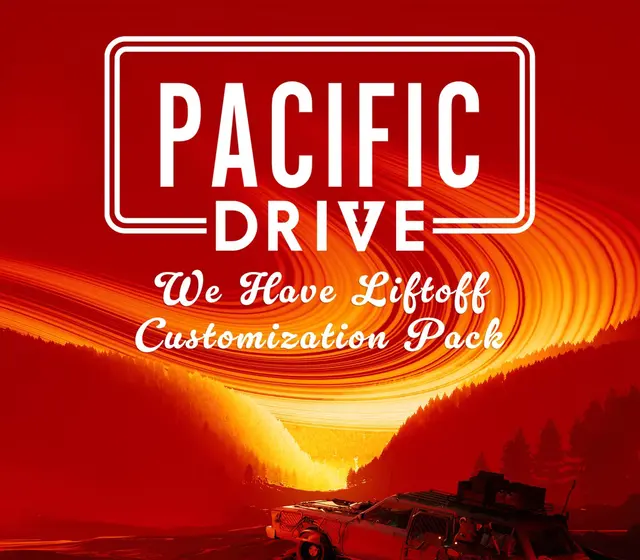 Pacific Drive - We Have Liftoff Customization Pack DLC — PlayStation 5, Standard