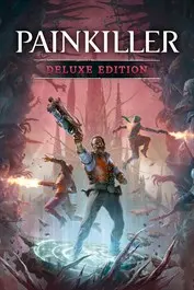 Painkiller: Deluxe Edition — Xbox Series X|S, Deluxe Edition