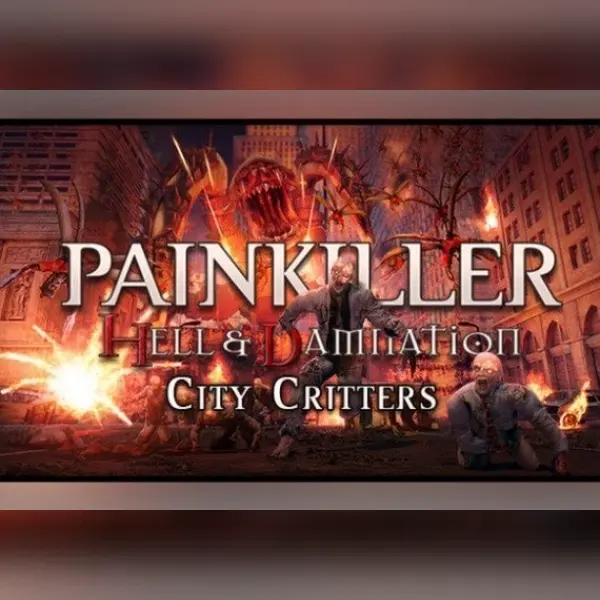 Painkiller Hell & Damnation: City Critters (DLC) — Steam, Standard