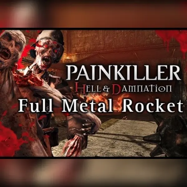 Painkiller Hell & Damnation: Full Metal Rocket (DLC) — Steam, Standard