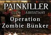 Painkiller Hell & Damnation - Operation Zombie Bunker DLC — Steam, Standard